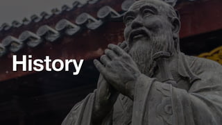 History
 