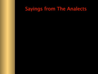 Sayings from The Analects
 