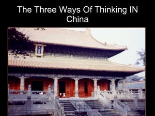 The Three Ways Of Thinking IN China 