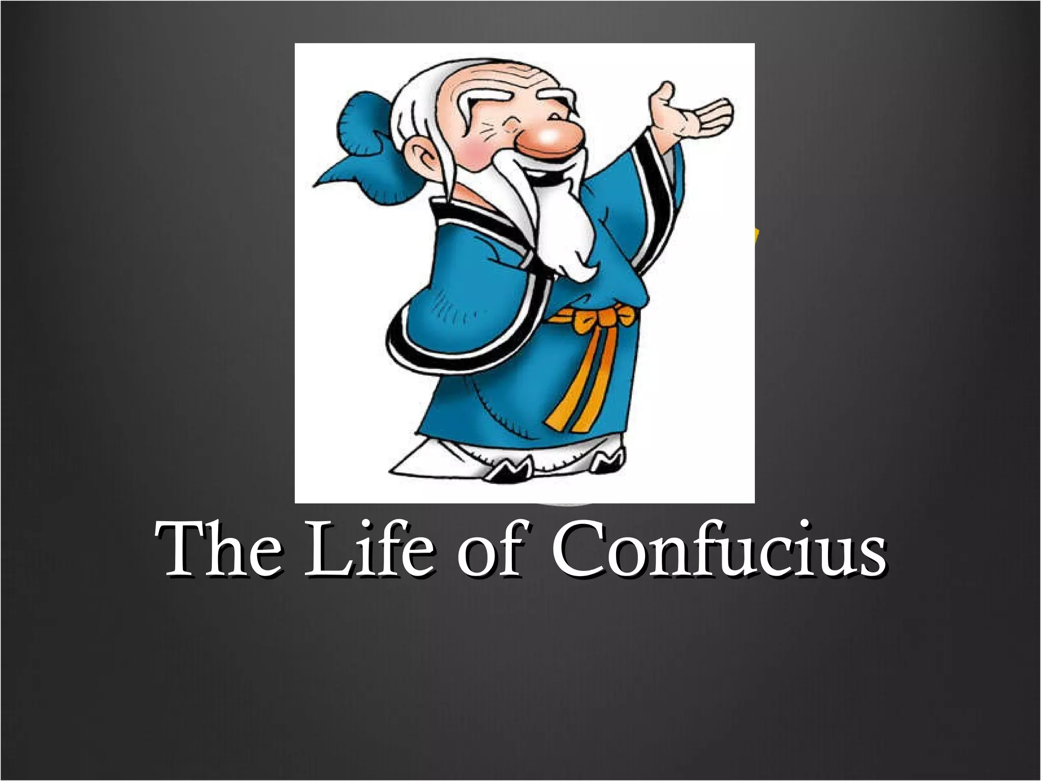 The Life of Confucius 