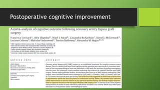 Postoperative cognitive improvement
 