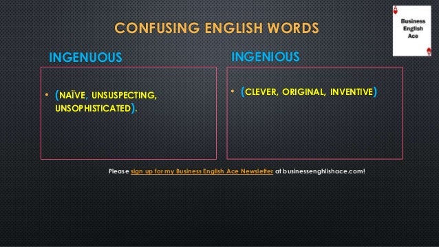 Confusing English Words Ingenuous Ingenious Confusing English Words Ingenuous Ingenious