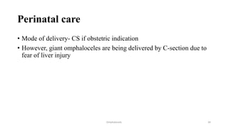 Approach to Congenital abdominal wall defects .pptx