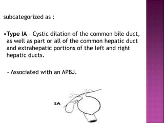 Congenital bile duct anomalies | PPTX