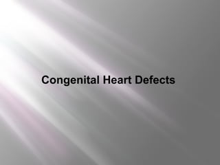 Congenital Heart Defects   