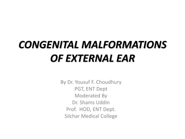 Congenital malformation of external ear and it’s management | PPTX ...