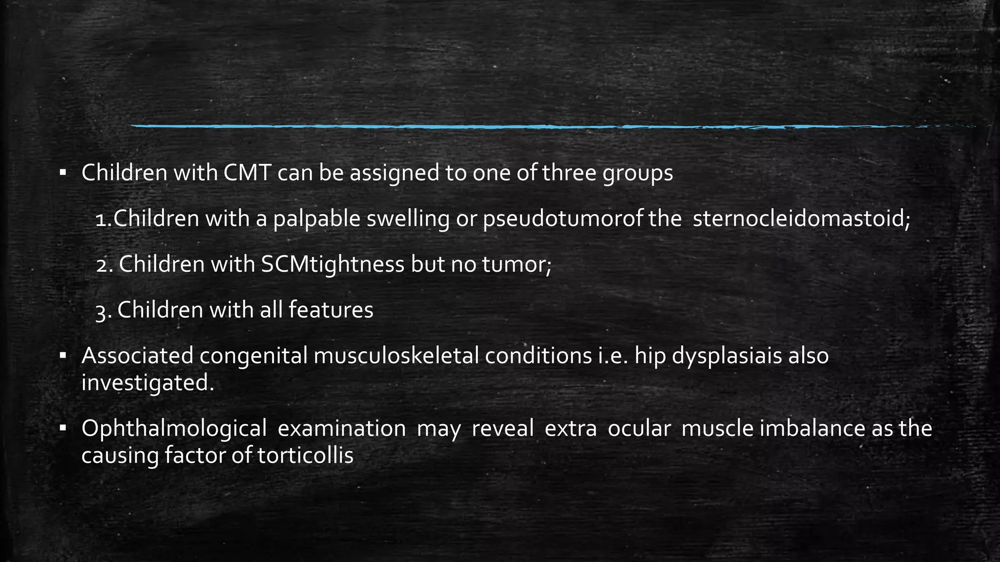 Cmt Classification Tree Congenital muscular torticollis | PPTX