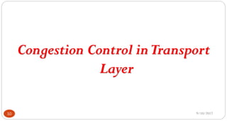9/10/201710
Congestion Control inTransport
Layer
 