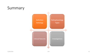 Summary
Definition
Aetiology
Pathophysiology
Types
Clinical features Investigations
13/04/2020 CHF 16
 