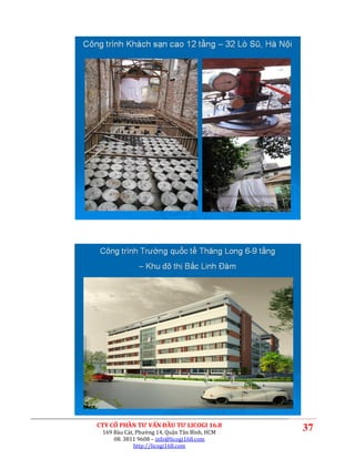CTY CỔ PHẦN TƯ VẤN ĐẦU TƯ LICOGI 16.8
 169 Bàu Cát, Phường 14, Quận Tân Bình, HCM
                                              37
     08. 3811 9608 – info@licogi168.com
             http://licogi168.com
 
