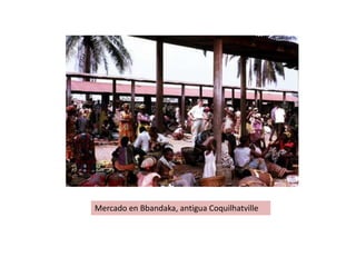 Mercado en Bbandaka, antigua Coquilhatville