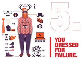 YOU
DRESSED
FOR
FAILURE.
 