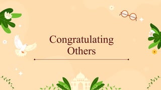 Congratulating
Others
 