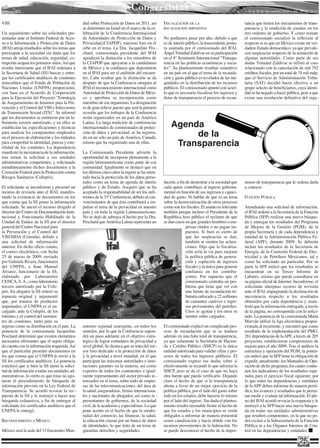 Congresistas                                                         • 16 al 30 de Noviembre 2010 • Año 10 Nº 213 •


VIH                                              dial sobre Protección de Datos en 2011, así      FISCALIzACIóN DE LA                              tancia que tienen los mecanismos de trans-
                                                 se determinó en Israel en el marco de la ce-     RECAUDACIóN IMPOSITIVA                           parencia y la rendición de cuentas en los
Un seguimiento sobre las solicitudes pre-        lebración de la Conferencia Internacional                                                         tres ordenes de gobierno. Y como remate
sentadas ante el Instituto Federal de Acce-      de Autoridades de Protección de Datos y          No podíamos pasar por alto, debido a que         el comisionado socializó la reflexión al
so a la Información y Protección de Datos        Privacidad,(CIAPDP), máximo foro en el           es de interés público, la trascendente postu-    respecto si es que en México existe un ver-
(IFAI) arroja resultados sobre los temas que     orbe en el tema. La Dra. Jacqueline Pes -        ra asumida por el comisionado del IFAI,          dadero Estado democrático, ya que prevale-
preocupan a la sociedad sin duda que los         chard, comisionada presidente del IFAI           Ángel Trinidad zaldívar en su participación      cen suspicacias respecto de la actuación de
temas de salud, educación, seguridad, co-        agradeció la distinción a los miembros de        en el 4° Seminario Internacional “Transpa-       algunas autoridades. Como parte de sus
rrupción ocupan los primeros sitios. Así que     la CIAPDP que apoyaron a la candidatura          rencia en las políticas económicas y socia-      dudas Trinidad zaldívar se refirió al caso
resulta interesante que el IFAI ordenara a       de México y la confianza que depositaron         les”. Su planteamiento resultan sustantivo       relacionado con la cancelación de mil 792
la Secretaría de Salud (SS) buscar y entre-      en el IFAI para ser el anfitrión del encuen-     en un país en el que el tema de la recauda-      créditos fiscales, por un total de 74 mil mdp,
gar los certificados analíticos de condones      tro. Cabe resaltar que la distinción se da       ción y gasto público es revelador de las ine-    que el Servicio de Administración Tribu-
masculinos que el Fondo de Población de          después de que la Conferencia otorgara al        quidades en la distribución de los recursos      taria (SAT) decidió hacer efectiva a un
Naciones Unidas (UNFPA) proporcionó,             IFAI el reconocimiento internacional como        públicos. El comisionado apuntó con acier-       grupo selecto de beneficiarios, cuya identi-
con base en el Acuerdo de Cooperación            Autoridad de Protección de Datos de Méxi-        to que es necesario fiscalizar los ingresos y    dad se ha negado a hacer pública, pese a que
para la Ejecución del Proyecto “Estrategia       co y aprobara su incorporación como              dotar de transparencia el proceso de recau-      existe una resolución definitiva del orga -
de Aseguramiento de Insumos para la Pre-         miembro de ese organismo. La designación
vención y el Control del VIH e Infecciones       es de gran relieve puesto que será la primera
de Transmisión Sexual (ITS)”. Se informó         ocasión que los trabajos de la Conferencia
que los documentos se emitieron por un la-       serán organizados en un país de América
boratorio tercero autorizado, y en ellos se
establecían las especificaciones y técnicas
                                                 Latina. La larga tradición de conferencias
                                                 internacionales de comisionados de protec-           Agenda
para analizar los componentes empleados
en el proceso de elaboración y los métodos
                                                 ción de datos y privacidad, se ha registra-
                                                 do en un sólo un país de América, Canadá,                 de la
para comprobar la identidad, pureza y este-
rilidad de los condones. La dependencia
                                                 mismo que ha organizado una de ellas.
                                                                                                       Transparencia
manifestó la inexistencia de la información,     La Comisionada Presidente advierte la
tras turnar la solicitud a sus unidades          oportunidad de incorporar plenamente a la
administrativas competentes, y solicitando       región latinoamericana como parte de esa
simultáneamente dichos documentos a la           comunidad. Igualmente se destacó que en
Comisión Federal para la Protección contra       los últimos cinco años la región se ha orien-
Riesgos Sanitarios (Cofepris).                   tado hacia la protección de los datos perso-
                                                 nales como un tema de agenda de interés          dación, a fin de demostrar a la sociedad que     nismo de transparencia que le ordena darla
El solicitante se inconformó y presentó un       público y de Estado. Aseguró que se ha           cada quien contribuye al ingreso guberna-        a conocer.
recurso de revisión ante el IFAI, manifes-       aceptado la responsabilidad de ser los anfi-     mental en función de sus ingresos y capaci-
tando la existencia de documentos en los         triones de la 33ª Conferencia, debido al con-    dad de gasto. Ni hablar de que es un tema        FUNCIóN PúBLICA
que consta que la SS posee la información        vencimientos de que ésta contribuirá a im-       sobre la democratización de otros procesos
solicitada. Se anexó el recurso dirigido al      pulsar el tema de la privacidad en nuestro       como son los fiscales. El asunto es relevante    Atendiendo una solicitud de información,
director del Centro de Documentación Insti-      país y en toda la región Latinoamericana.        también porque incluso el Presidente de la       el IFAI ordenó a la Secretaría de la Función
tucional y Funcionario Habilitado de la          No se dejó de subraya el hecho por la Dra.       República hizo público el reclamo de que         Pública (SFP) realizar una nueva búsque-
Unidad de Enlace de la SS por el director        Peschard que América Latina representa un        se dan casos en que grandes hombres o em-        da y entregar los resultados del Programa
general del Centro Nacional para                                                                                presas eluden o no pagan im-       de Mejora de la Gestión (PGM), de la
la Prevención y el Control del                                                                                  puestos. Si bien es cierto de      propia Secretaría y de cada dependencia y
VIH/SIDA (Censida), debido a                                                                                    que las suspicacias se dan,        entidad de la Administración Pública Fe-
una solicitud de información                                                                                    también se omiten las aclara-      deral (APF), durante 2009. Se deberán
anterior. En dicho oficio consta,                                                                               ciones. Dijo que la fiscaliza-     incluir los resultados de la Secretaría de
el correo electrónico, con fecha                                                                                ción sería la vía para mejorar     Energía, de la Comisión Federal de Elec-
25 de marzo de 2009, enviado                                                                                    la política pública de genera-     tricidad y de Petróleos Mexicanos, tal y
por Gabriela Rivera, funcionaria                                                                                ción y captación de ingresos       como ha solicitado un particular. Por su
del UNFPA, a Juan Manuel                                                                                        fiscales y la única para generar   parte la SFP indicó que los resultados se
Álvarez, funcionario de la SS,                                                                                  confianza en los contribu-         encuentran en su Tercer Informe de
elaborado por Laboratorios                                                                                      yentes. Por supuesto que el        Labores, mismo que puede consultarse en
CENCA, S. A., como laboratorio                                                                                  comisionado centraba un pro-       su página oficial de Internet. Inconforme, el
tercero autorizado por la Cofe-                                                                                 blema que tiene que ver con        solicitante interpuso recurso de revisión
pris. En alegatos la SS reiteró su                                                                              una fuente de recaudación tri-     ante el IFAI, impugnando la declaración de
repuesta original y argumentó                                                                                   butaria enfocado a 22 millones     inexistencia respecto a los resultados
que, por tratarse de productos                                                                                  de causantes cautivos e ingre-     obtenidos por cada dependencia y mani-
importados, el UNFPA es el en-                                                                                  sos provenientes del petróleo.     festó que la información entregada, a través
cargado, ante la Cofepris, de los                                                                               Unos se agotan y los otros se      de la página, no correspondía con lo solici-
trámites y el control del suminis-                                                                              sienten sobre cargados.            tado. La ponencia de la comisionada María
tro de condones, tanto para su                                                                                                                     Marván utilizó la liga electrónica propor-
ingreso como su distribución en el país. La      entorno regional emergente, en todos los         El comisionado explicó un complicado pro-        cionada al recurrente, y encontró que como
ponencia de la comisionada Jacqueline            sentidos, por lo que la Conferencia supon-       ceso de recaudación que se se traduce            resultado de la implementación del PMG,
Peschard determinó que existen elementos         drá un paso adelante en el objetivo estra-       además en una falta total de transparencia,      261 dependencias de la APF, a través de 205
necesarios afirmantes que el sujeto obliga-      tégico de lograr estándares de privacidad a      ya que solamente la Secretaría de Hacien-        proyectos, establecieron compromisos de
do cuenta con la información requerida. Así      nivel global. Se destaca que se trata del ma -   da y Crédito Público (SHCP) es la única          mejora para el año 2009. Tras el análisis la
que el particular presentó documentos en         yor foro dedicado a la protección de datos       entidad autorizada para validar cifras y pro-    estructura y operación del PGM, la ponen-
los que consta que el UNFPA le envió a la        y la privacidad a nivel mundial, en el que       cesos de todos los ingresos públicos. El         cia indicó que la SFP tiene la obligación de
SS los certificados analíticos. La ponencia      participan las máximas autoridades e insti-      comisionado expuso sus dudas sobre si            expedir, anualmente, los Manuales de Ope-
concluyó que si bien la SS turnó la solici-      tuciones garantes en la materia, así como        efectivamente se recaudó lo que informa la       ración de dicho programa, los cuales contie-
tud de información a todas sus unidades ad-      expertos de todos los continentes e igual-       SHCP, pero se da el caso de que no haya          nen los indicadores de los resultados espe-
ministrativas, lo cierto es que éstas no ago-    mente representantes del sector privado in -     otra fuente que pueda verificarlo. Dejando       rados para el ejercicio fiscal siguiente, por
taron el procedimiento de búsqueda de            teresados en el tema, sobre todo de empre-       claro el hecho de que si la transparencia        lo que todas las dependencias y entidades
información previsto en la Ley Federal de        sas de las telecomunicaciones, del área de       abona a favor de un mejor ejercicio de la        de la APF deben informar de manera perió-
Transparencia. Se acordó revocar la res -        la salud, aseguradoras, firmas internaciona-     política pública, por el lado del gasto sobre    dica, los avances y resultados que le permi-
puesta de la SS y le instruyó a hacer una        les y nacionales de abogados, así como re -      todo en los estados, debe hacerse lo mismo       tan medir y evaluar tal información. El ple-
búsqueda exhaustiva, a fin de entregar al        presentantes de gobiernos, de la sociedad        por el lado del ingreso. Sin duda el plantea-    no del IFAI acordó revocar la respuesta y le
solicitante los certificados analíticos que el   civil, de la academia y especialistas. Lo que    miento resulta razonable frente al hecho de      instruyó a la SFP hacer una nueva búsque-
UNFPA le entregó.                                pone acento en el hecho de que la moder-         que los estados y los municipios se verán        da en todas sus unidades administrativas
                                                 nidad del comercio, las finanzas, la salud,      obligados a informar de manera trimestral        que resulten competentes, en la que no po-
RECONOCIMIENTO A MÉxICO                          la educación cruzan por un banco de datos        como canalización y hacia dónde van los          drá excluir a la Subsecretaría de la Función
                                                 de identidades, lo que trata de un tema de       recursos provenientes de la federación. No       Pública ni a los órganos Internos de Con-
México será la sede del 33 Encuentro Mun-        garantías derechos y seguridades.                se puede desconocer el hecho de la impor-        trol en las dependencias y entidades.

                                                                                                                                                                                     25
 