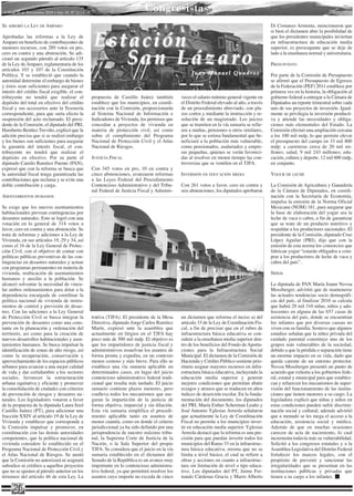 • 16 al 30 de Noviembre 2010 • Año 10 Nº 213 •
                                                                              Congresistas
SE APROBó LA LEY DE AMPARO                                                                                                                     Di Costanzo Armenta, mencionaron que
                                                                                                                                               si bien el dictamen abre la posibilidad de
Aprobadas las reformas a la Ley de
Amparo en beneficio de contribuyentes de
menores recursos, con 289 votos en pro,
                                                   Estación                                                                                    que los presidentes municipales inviertan
                                                                                                                                               en infraestructura de educación media
                                                                                                                                               superior, es preocupante que se deje de
cero en contra y una abstención. Se adi-
cionó un segundo párrafo al artículo 135
de la Ley de Amparo, reglamentaria de los
artículos 103 y 107 de la Constitución
                                                      San Lázaro                                                                               lado a la enseñanza normal y universitaria.

                                                                                                                                               PRESUPUESTO

Política. Y se estableció que cuando la                                                              Juan Manuel Quadros                       Por parte de la Comisión de Presupuesto
autoridad determine el embargo de bienes                                                                                                       se afirmó que el Presupuesto de Egresos
y éstos sean suficientes para asegurar el                                                                                                      de la Federación (PEF) 2011 establece por
interés del crédito fiscal exigible, el con-                                                                                                   primera vez en la historia, la obligación al
tribuyente no tendrá que realizar el              propuesta de Castillo Juárez también          veces el salario mínimo general vigente en     gobierno federal a entregar a la Cámara de
depósito del total en efectivo del crédito        establece que los municipios, en coordi-      el Distrito Federal elevado al año, a través   Diputados un reporte trimestral sobre cada
fiscal y sus accesorios ante la Tesorería         nación con la Comisión, proporcionarán        de un procedimiento abreviado, con pla-        uno de sus proyectos de inversión. Igual-
correspondiente, para que surta efecto la         al Sistema Nacional de Información e          zos cortos y mediante la instrucción y re-     mente se privilegia la inversión producti-
suspensión del acto reclamado. El presi-          Indicadores de Vivienda, los permisos que     solución de un magistrado. Los juicios         va y atiende las necesidades y obliga-
dente de la Comisión, el diputado del PRI,        concedan a proyectos de vivienda en           que se tramiten en la vía sumaria se refie-    ciones más elementales del Estado. La
Humberto Benítez Treviño, explicó que la          materia de protección civil, así como         ren a multas, pensiones u otros similares,     Comisión efectuó una ampliación cercana
adición precisa que si se realizó embargo         sobre el cumplimiento del Programa            por lo que se estima fundamental que be-       a los 100 mil mdp, lo que permite elevar
y los bienes son suficientes para asegurar        Nacional de Protección Civil y el Atlas       neficiará a la población más vulnerable,       el presupuesto del campo en 33 mil 800
la garantía del interés fiscal, el con-           Nacional de Riesgos.                          como pensionados, asalariados y empre-         mdp; a carreteras cerca de 20 mil mi-
tribuyente no tendrá que realizar el                                                            sas pequeñas, quienes se verán favoreci-       llones; salud, 9 mil 243 millones; edu-
depósito en efectivo. Por su parte el             JUSTICIA FISCAL                               das al resolver en menor tiempo las con-       cación, cultura y deporte, 12 mil 600 mdp,
diputado Camilo Ramírez Puente (PAN),                                                           troversias que se ventilen en el TJFA.         en conjunto.
expresó que con la reforma se busca que           Con 345 votos en pro, 10 en contra y
la autoridad fiscal tenga garantizada las         cinco abstenciones, avanzaron reformas        INVERSIóN EN EDUCACIóN MEDIA                   YOGUR DE LECHE
contribuciones que reclama y se evite una         a las Leyes Federal del Procedimiento
doble contribución y carga.                       Contencioso Administrativo y del Tribu-       Con 261 votos a favor, cero en contra y        La Comisión de Agricultura y Ganadería
                                                  nal Federal de Justicia Fiscal y Adminis-     seis abstenciones, los diputados aprobaron     de la Cámara de Diputados, en coordi-
ASENTAMIENTOS HUMANOS                                                                                                                          nación con la Secretaría de Economía,
                                                                                                                                               impulsa la emisión de la Norma Oficial
Se exige que los nuevos asentamientos                                                                                                          Mexicana (NOM) 181, para asegurar que
habitacionales prevean contingencias por                                                                                                       la base de elaboración del yogur sea la
desastres naturales. Esto se logró con una                                                                                                     leche de vaca o cabra, a fin de garantizar
votación en lo general de 314 votos a                                                                                                          que se trate de un producto nutritivo y
favor, cero en contra y una abstención. Se                                                                                                     respaldar a los productores nacionales. El
trata de reformas y adiciones a la Ley de                                                                                                      presidente de la Comisión, diputado Cruz
Vivienda, en sus artículos 19, 29 y 34, así                                                                                                    López Aguilar (PRI), dijo que con la
como el 16 de la Ley General de Protec-                                                                                                        emisión de esta norma los consorcios que
ción Civil, con el objetivo de contar con                                                                                                      fabrican yogur “estarán obligados a com-
políticas públicas preventivas de las con-                                                                                                     prar a los productores de leche de vaca y
tingencias en desastres naturales y actuar                                                                                                     cabra del país”.
con programas permanentes en materia de
vivienda, reubicación de asentamientos                                                                                                         NIñOS
humanos y auxilio a la población. Se
alcanzó solventar la necesidad de vincu-                                                                                                       La diputada de PAN María Joann Novoa
lar ambos ordenamientos para dotar a la                                                                                                        Mossberger, advirtió que de mantenerse
dependencia encargada de coordinar la                                                                                                          las actuales tendencias socio demográfi-
política nacional de vivienda de instru-                                                                                                       cas del país, al finalizar 2010 se calcula
mentos de control y previsión de desas-                                                                                                        que habrá 29 mil 310 niñas, niños y ado-
tres. Con las adiciones a la Ley General                                                                                                       lescentes en alguna de las 657 casas de
de Protección Civil se busca integrar la          trativa (TJFA). El presidente de la Mesa      un dictamen que reforma el inciso a) del       asistencia del país, donde se encuentran
prevención de desastres como una cons-            Directiva, diputado Jorge Carlos Ramírez      artículo 33 de la Ley de Coordinación Fis-     los infantes que por diversas causas no
tante en la planeación y ordenación del           Marín, expresó ante la asamblea que           cal, a fin de precisar que en el rubro de      viven con su familia. Sostuvo que algunos
territorio, así como para la creación de          actualmente en litigios en el TJFA hay        infraestructura básica educativa se con-       estudios señalan que la niñez privada del
nuevos desarrollos habitacionales y asen-         poco más de 500 mil mdp. El objetivo es       sidere a la enseñanza media superior den-      cuidado parental constituye uno de los
tamientos humanos. Se busca impulsar la           que los impartidores de justicia fiscal y     tro de los beneficios del Fondo de Aporta-     grupos más vulnerables de la sociedad,
identificación de zonas de alto riesgo, así       administrativos resuelvan los asuntos de      ciones para la Infraestructura Social          debido a que la pérdida o separación tiene
como la recuperación, conservación y              forma pronta y expedita, en un contexto       Municipal. El dictamen de la Comisión de       un enorme impacto en su vida, dado que
aprovechamiento de los espacios públicos          menos costoso y más breve. Para ello se       Hacienda y Crédito Público sostiene prio-      queda carente de un entorno protector.
urbanos para avanzar a una mejor calidad          establece una vía sumaria aplicable en        ritario asignar mayores recursos en infra-     Novoa Mossberger presentó un punto de
de vida y dar certidumbre a los sectores          determinados casos, en lugar del juicio       estructura básica educativa, incluyendo la     acuerdo que exhorta a los gobiernos fede-
sociales, favorecer la estructuración             contencioso administrativo federal tradi-     educación media superior y generar             ral, estatal y municipal para que establez-
urbana equitativa y eficiente y promover          cional que resulta más tardado. El juicio     mejores condiciones que permitan abatir        can y refuercen los mecanismos de super-
la consolidación de ciudades con criterios        sumario contiene plazos menores, pero         rezagos y atrasos que se traducen en altos     visión del funcionamiento de las institu-
de prevención de riesgos y desastres na -         conlleva todos los mecanismos que ase-        índices de deserción escolar. En la funda-     ciones que tienen menores a su cargo. La
turales. Los legisladores votaron a favor         guran la impartición de la justicia de        mentación del documento, los diputados         legisladora explicó que niñas y niños en
de la propuesta de la diputada Laura Itzel        forma objetiva, imparcial y sin dilación.     del PRI, María Esther Scherman Leaño y         estas condiciones pueden sufrir discrimi-
Castillo Juárez (PT), para adicionar una          Esta vía sumaria simplifica el procedi-       José Antonio Yglesias Arreola señalaron        nación social y cultural; además advirtió
fracción xxIV al artículo 19 de la Ley de         miento aplicable tanto en asuntos de          que actualmente la Ley de Coordinación         que a menudo se les niega el acceso a la
Vivienda y establecer que corresponde a           menor cuantía, como en donde el criterio      Fiscal no permite a los municipios inver-      educación, asistencia social y médica.
la Comisión impulsar y promover, en               jurisdiccional ya ha sido definido por una    tir en educación media superior. Yglesias      Además de que en muchas ocasiones
coordinación con las demás autoridades            jurisprudencia de nuestro máximo tribu-       Arreola destacó que la reforma es una pre-     carecen de acta de nacimiento, lo cual
competentes, que la política nacional de          nal, la Suprema Corte de Justicia de la       cisión para que puedan invertir todos los      incrementa todavía más su vulnerabilidad.
vivienda considere lo establecido en el           Nación, o la Sala Superior del propio         municipios del Ramo 33 en la infraestruc-      Solicitó a los congresos estatales y a la
Programa Nacional de Protección Civil y           TJFA. Se considera que el juicio en la vía    tura básica educativa, misma que no se         Asamblea Legislativa del Distrito Federal
el Atlas Nacional de Riesgos. Se anotó            sumaria establecido en el dictamen del        limita a nivel básico, el cual se refiere a    fortalecer los marcos legales, con el
que la Comisión no autorizará ni asignará         Senado de la República es un avance muy       obras y acciones en cuanto a infraestruc-      propósito de prevenir y sancionar las
subsidios ni créditos a aquellos proyectos        importante en lo contencioso administra-      tura sin limitación de nivel o tipo educa-     irregularidades que se presentan en las
que no se ajusten al párrafo anterior en los      tivo federal, ya que permitirá resolver los   tivo. Los diputados del PT, Jaime Fer-         instituciones públicas y privadas que
términos del artículo 46 de esta Ley. La          asuntos cuyo importe no exceda de cinco       nando Cárdenas Gracia y Mario Alberto          tienen a su cargo a los infantes.

      26
 