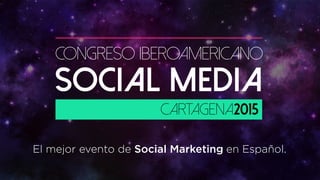 El mejor evento de Social Marketing en Español.
BOGOTÁ, COLOMBIA
 