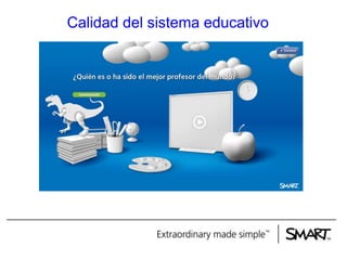 Calidad del sistema educativo

 