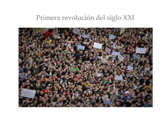 Primera revolución del siglo XXI
 