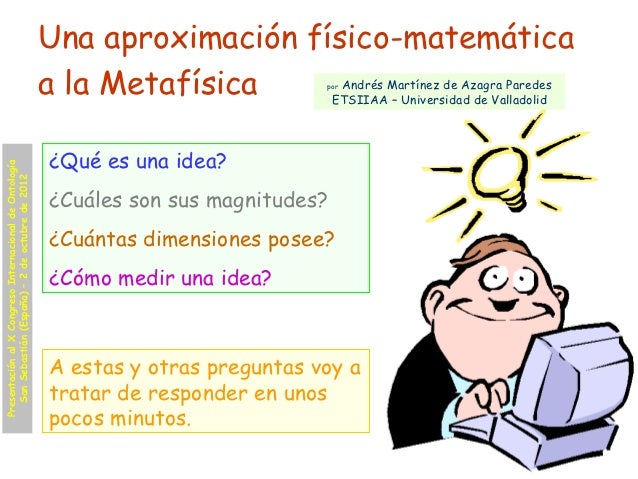 Una aproximación físico-matemática                                                        a la Metafísica            por A...