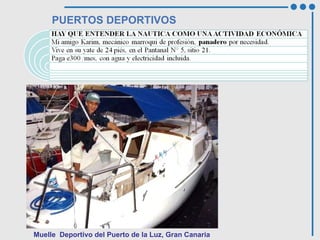 PUERTOS DEPORTIVOS Muelle  Deportivo del Puerto de la Luz, Gran Canaria 