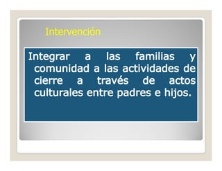 Intervención
 