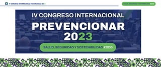 IV CONGRESO INTERNACIONAL PREVENCIONAR 2023
 