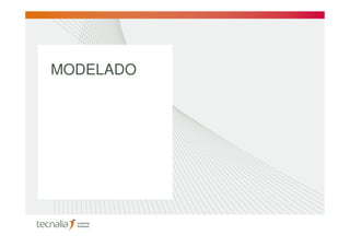 MODELADO
 