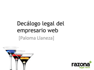 Decálogo legal del
empresario web
[Paloma Llaneza]
 