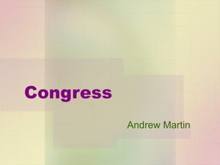 Congress Andrew Martin 