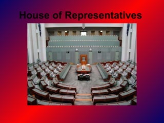 House of Representatives  