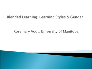 Rosemary Vogt, University of Manitoba 