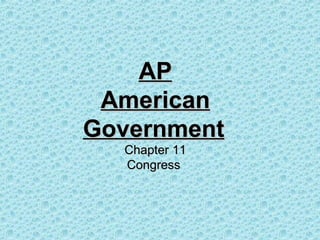 AP American Government   Chapter 11 Congress   