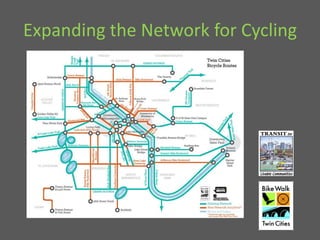 Expanding the Network for Cycling
