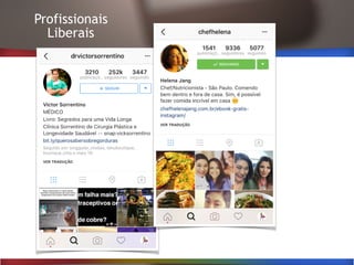 Profissionais
Liberais
 