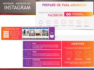 NOVIDADE - ANÚNCIOS NO
INSTAGRAM
 