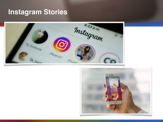 Instagram Stories
 
