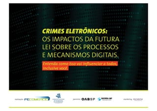 Lei contra o Cibercrime no Brasil – PL 84 de 1999 – Senado Federal – 30/07/2009 1
 