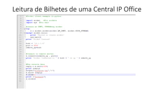 Leitura de Bilhetes de uma Central IP Office
 