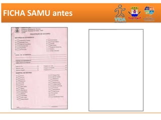 FICHA SAMU antes
 