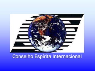 Conselho Espírita Internacional
 