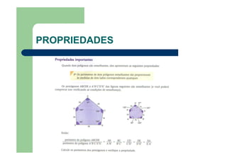 PROPRIEDADES
 