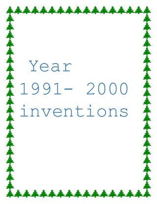Year
1991- 2000
inventions
 