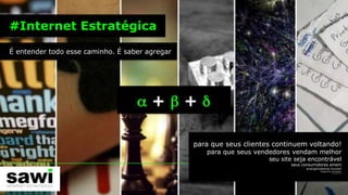 Obrigado! Saiba mais em nosso site:www.agenciasawi.com.brcontato@agenciasawi.com.br