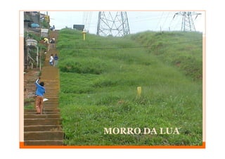 MORRO DA LUA
 