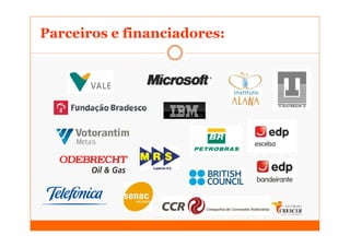 Parceiros e financiadores:
 