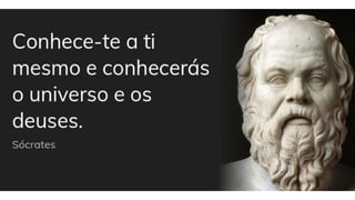 Conhece-te a ti mesmo aula de PdVlllllllllll