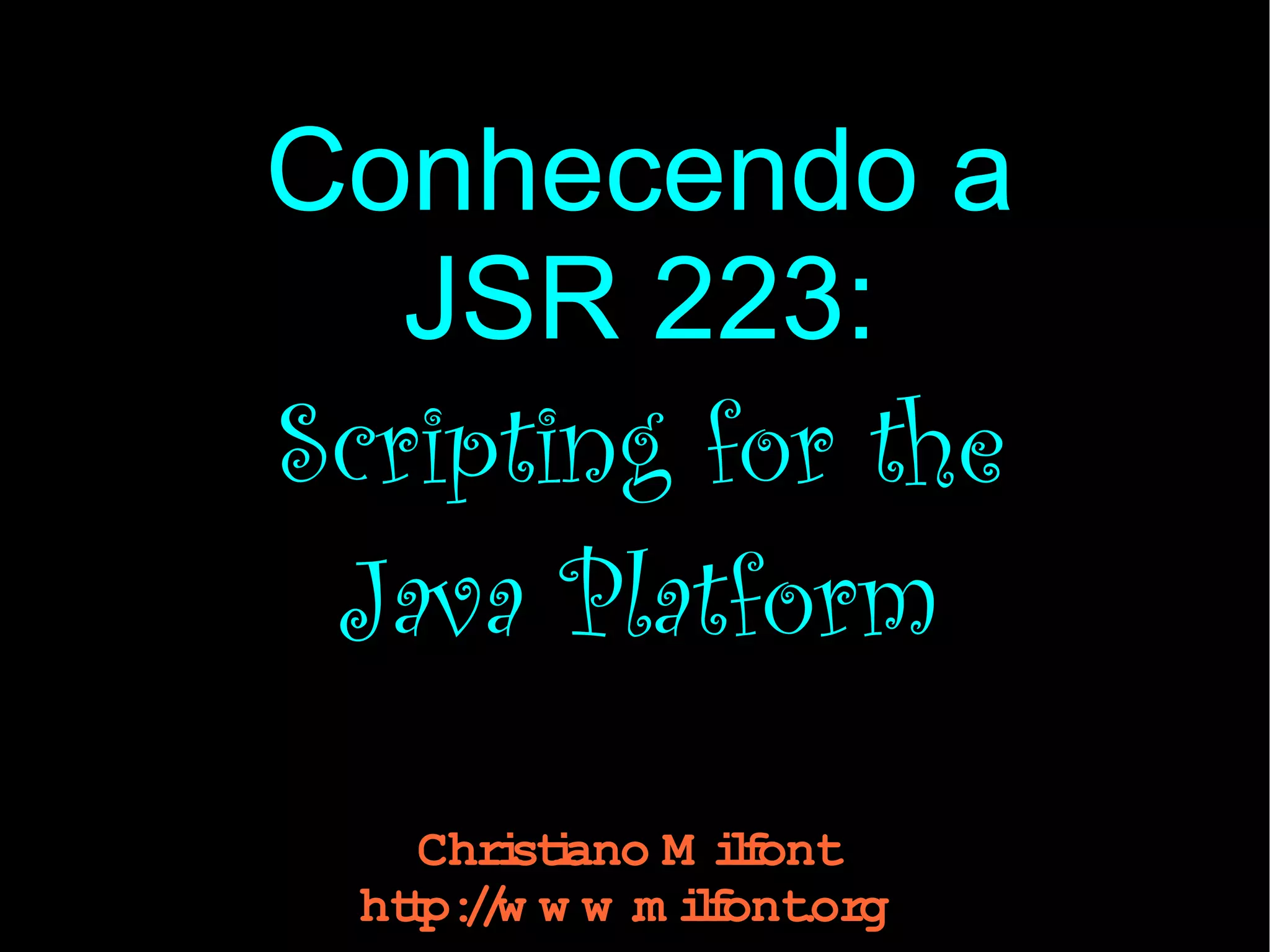 Conhecendo a JSR 223: Scripting for the Java Platform