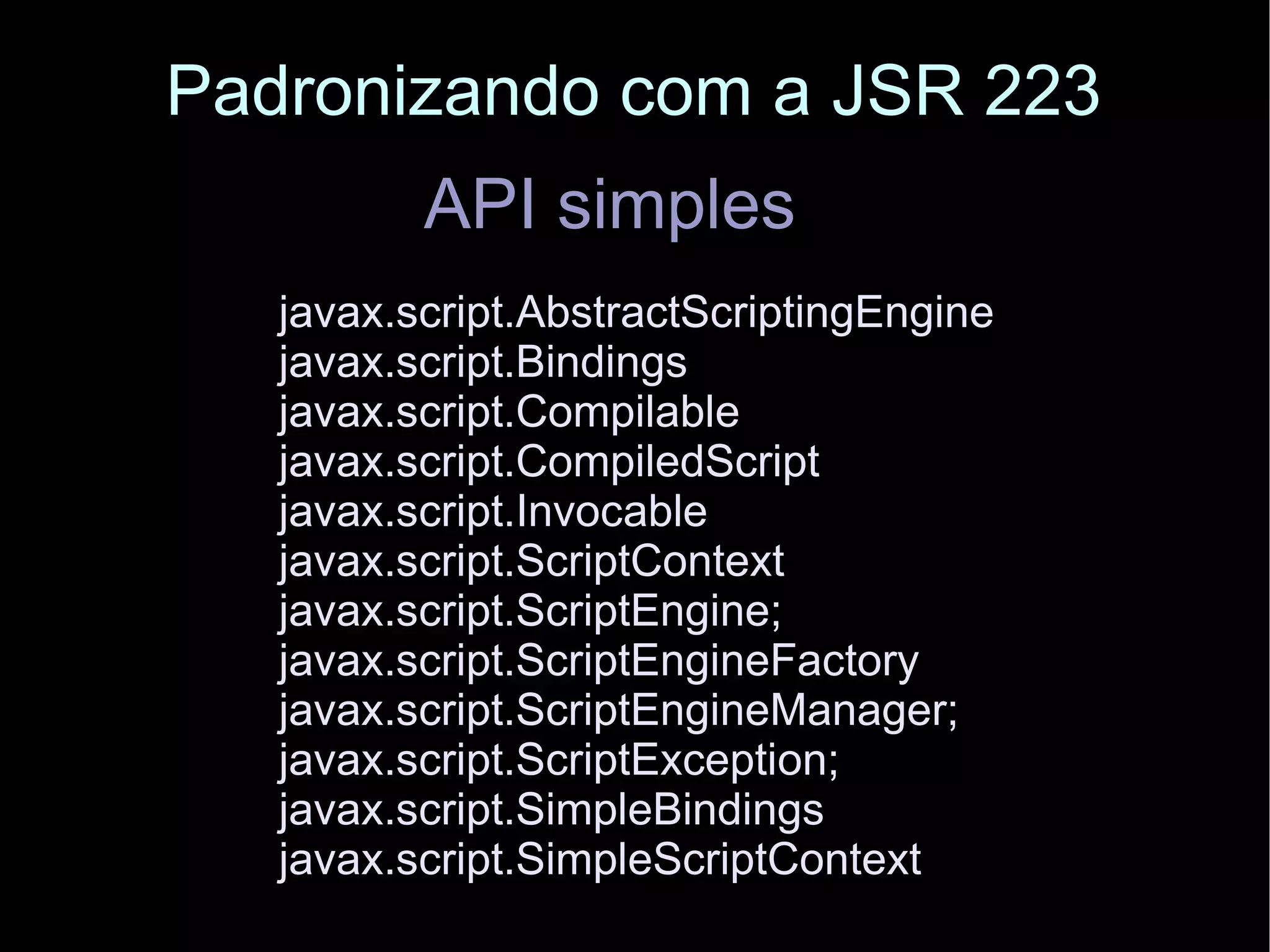 Conhecendo a JSR 223: Scripting for the Java Platform