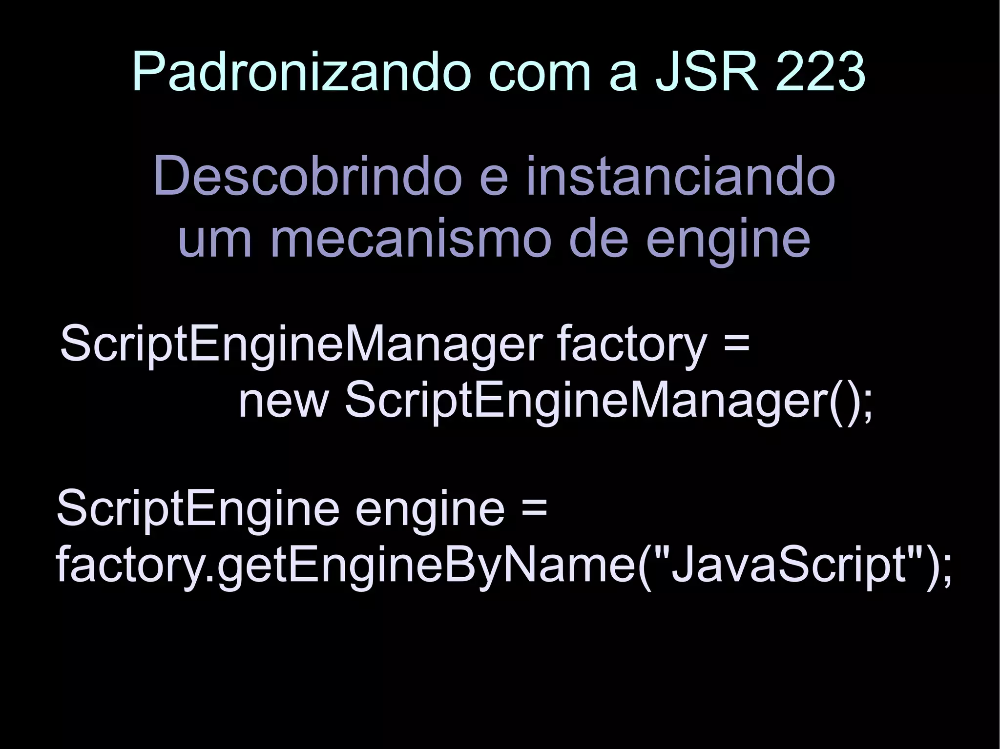 Conhecendo a JSR 223: Scripting for the Java Platform