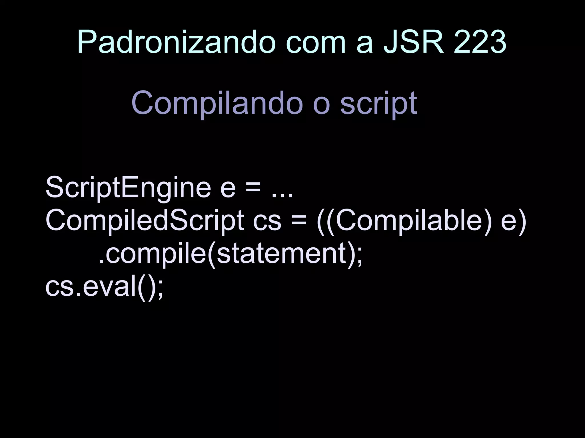 Conhecendo a JSR 223: Scripting for the Java Platform